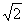 *